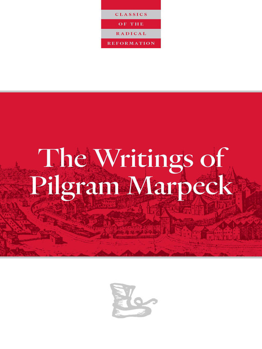 Title details for Writings of Pilgram Marpeck by Pilgram Marpeck - Available